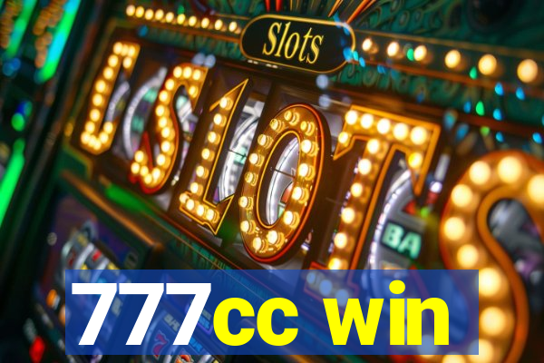 777cc win